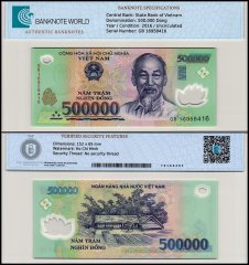 Vietnam 500,000 Dong Banknote, 2016, P-124l, UNC, Polymer, TAP Authenticated